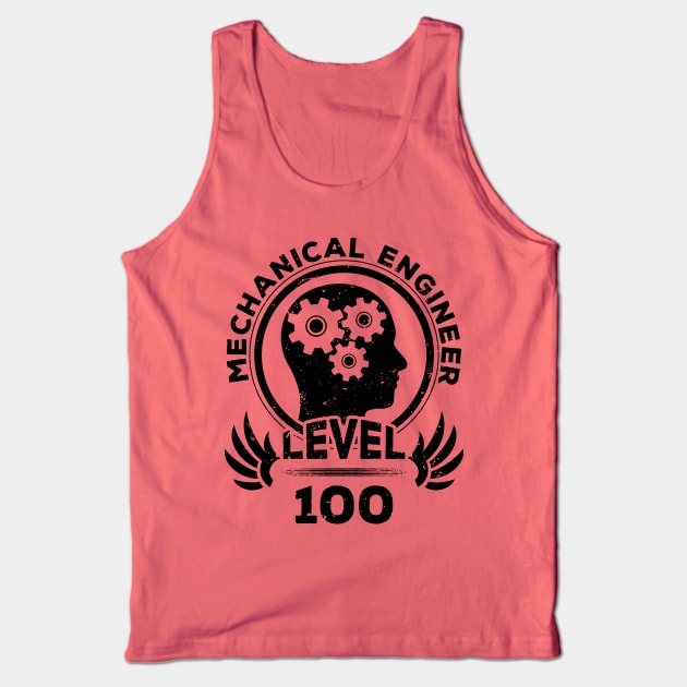 Level 100 Mechanical Engineer Gift For Mechanical Engineer Tank Top by atomguy